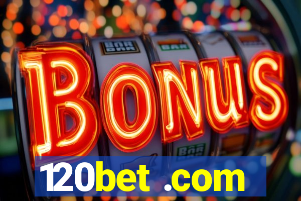 120bet .com